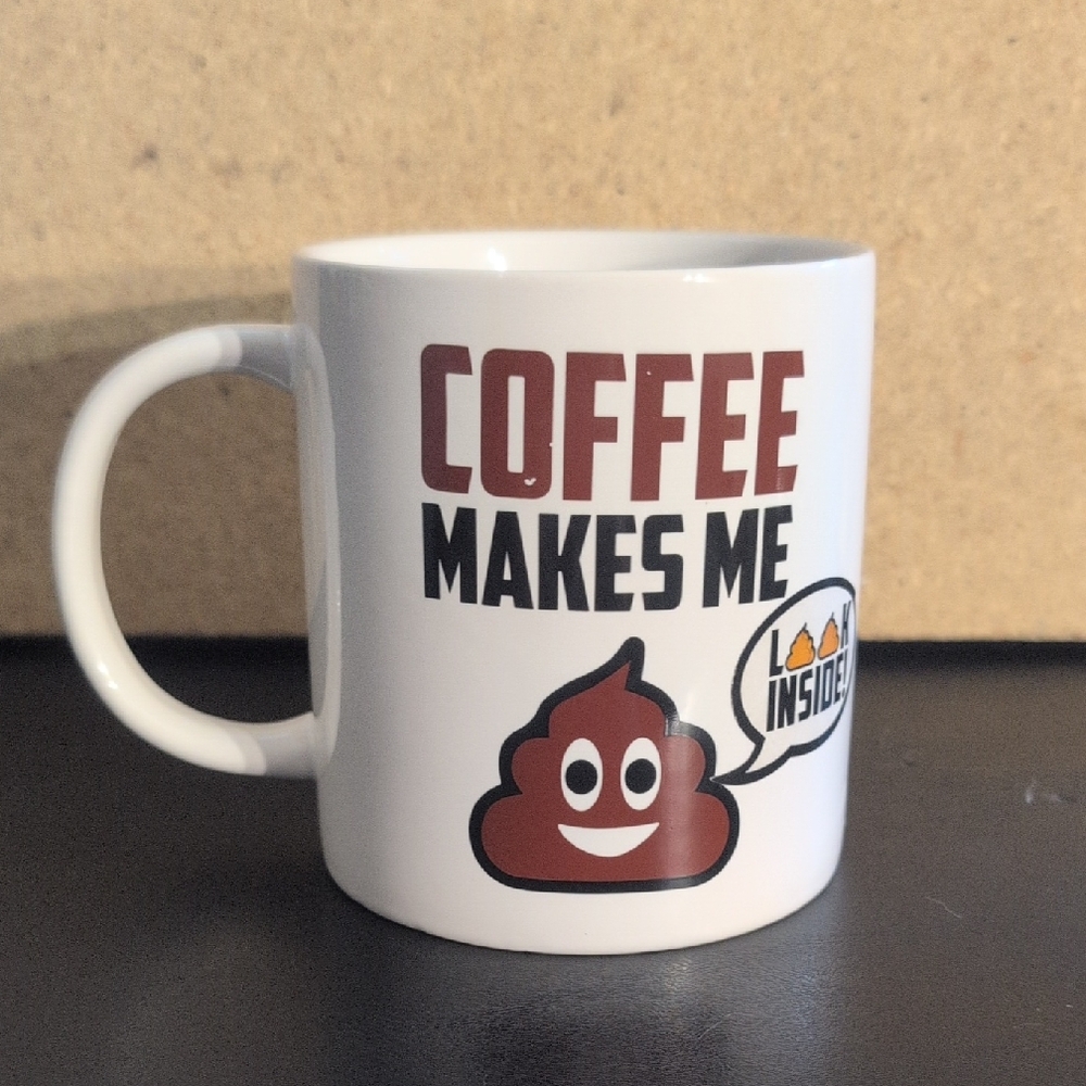 Novelty "Coffee Makes Me 💩" Coffee Mug
